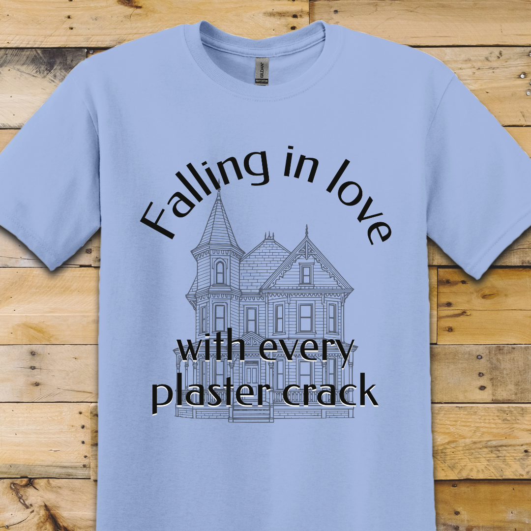 Love Every Plaster Crack T-Shirt