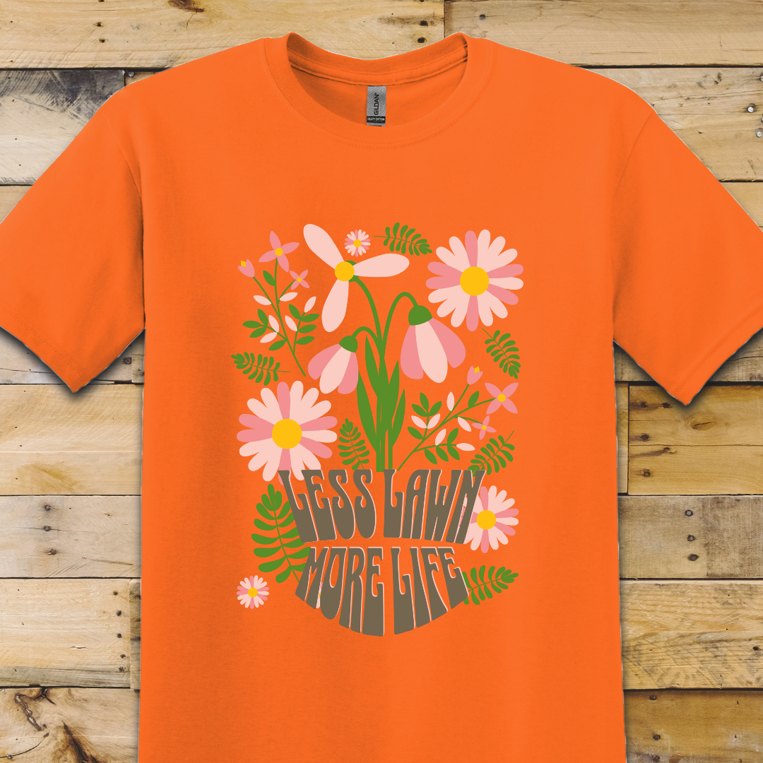 Garden-Less Lawn T-Shirt