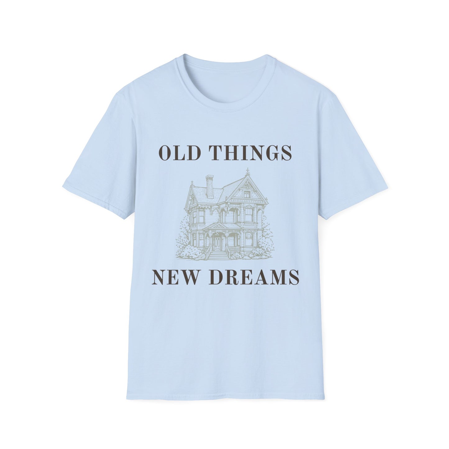 Old Things New Dreams T-Shirt
