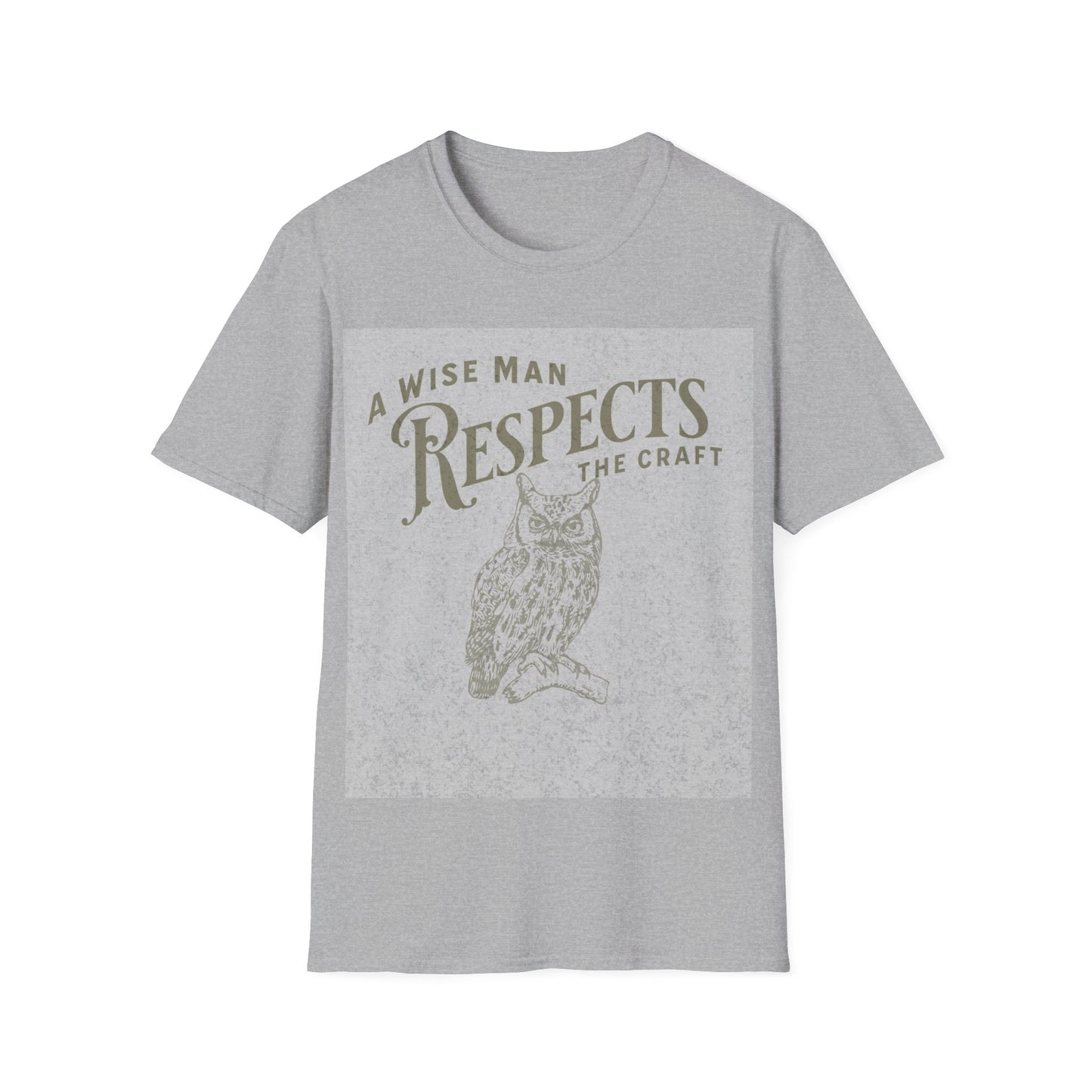 Wise Man Respects Craft T-Shirt