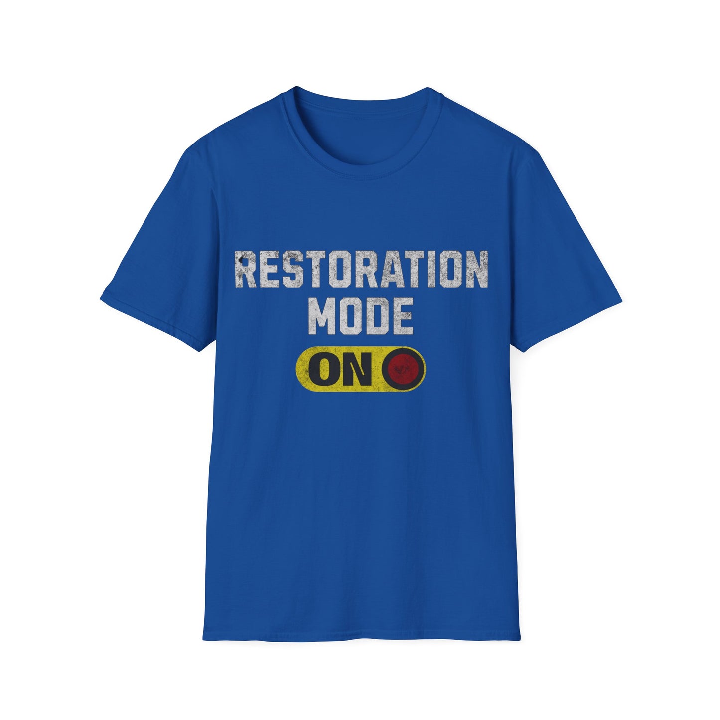 Restoration Mode ON T-Shirt