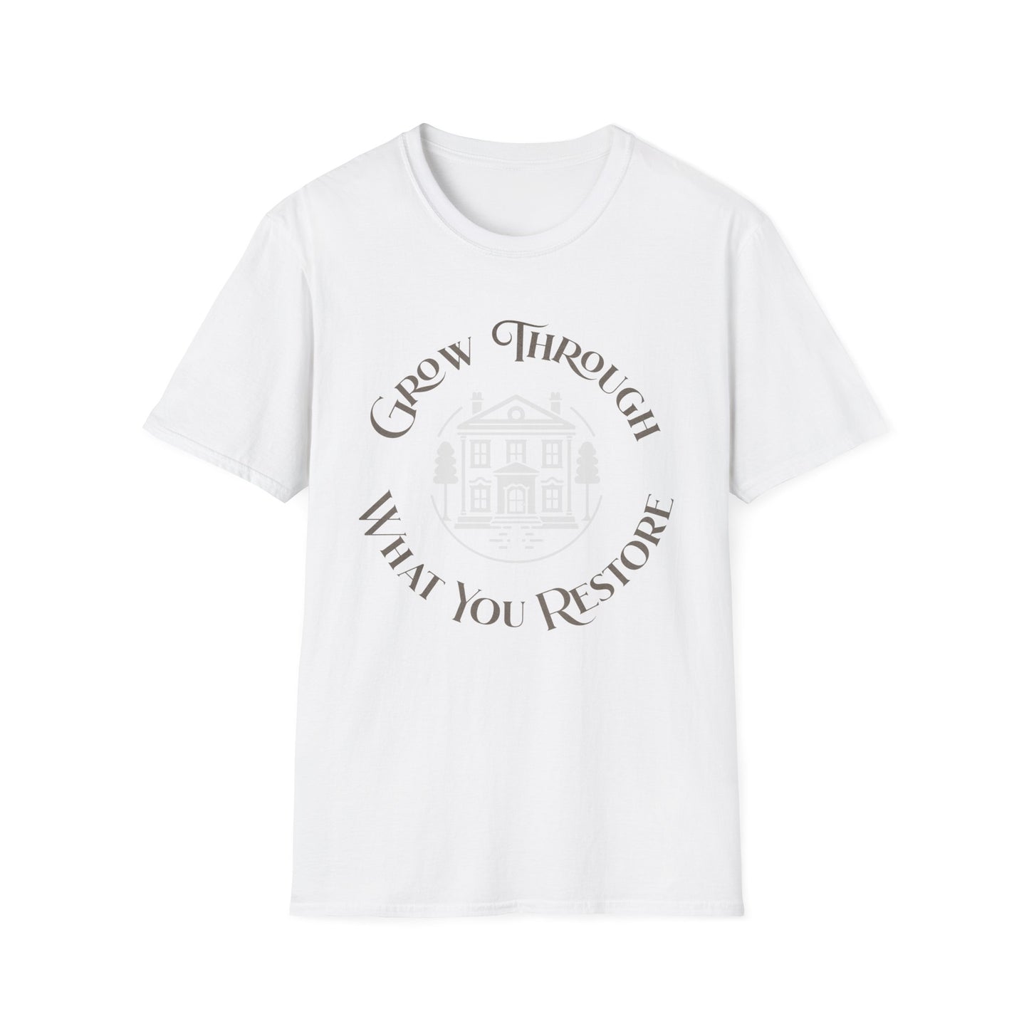 Grow Through Restore T-Shirt