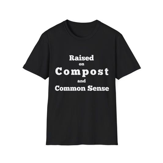 Garden-Raised on Compost T-Shirt