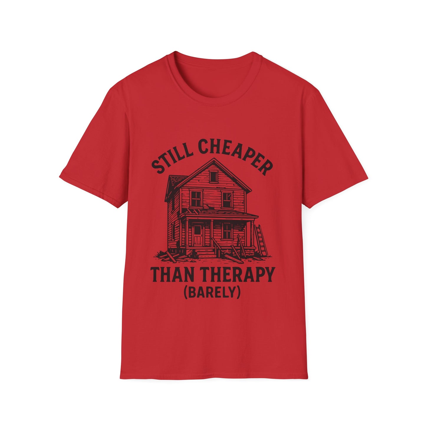 Cheaper Than Therapy T-Shirt