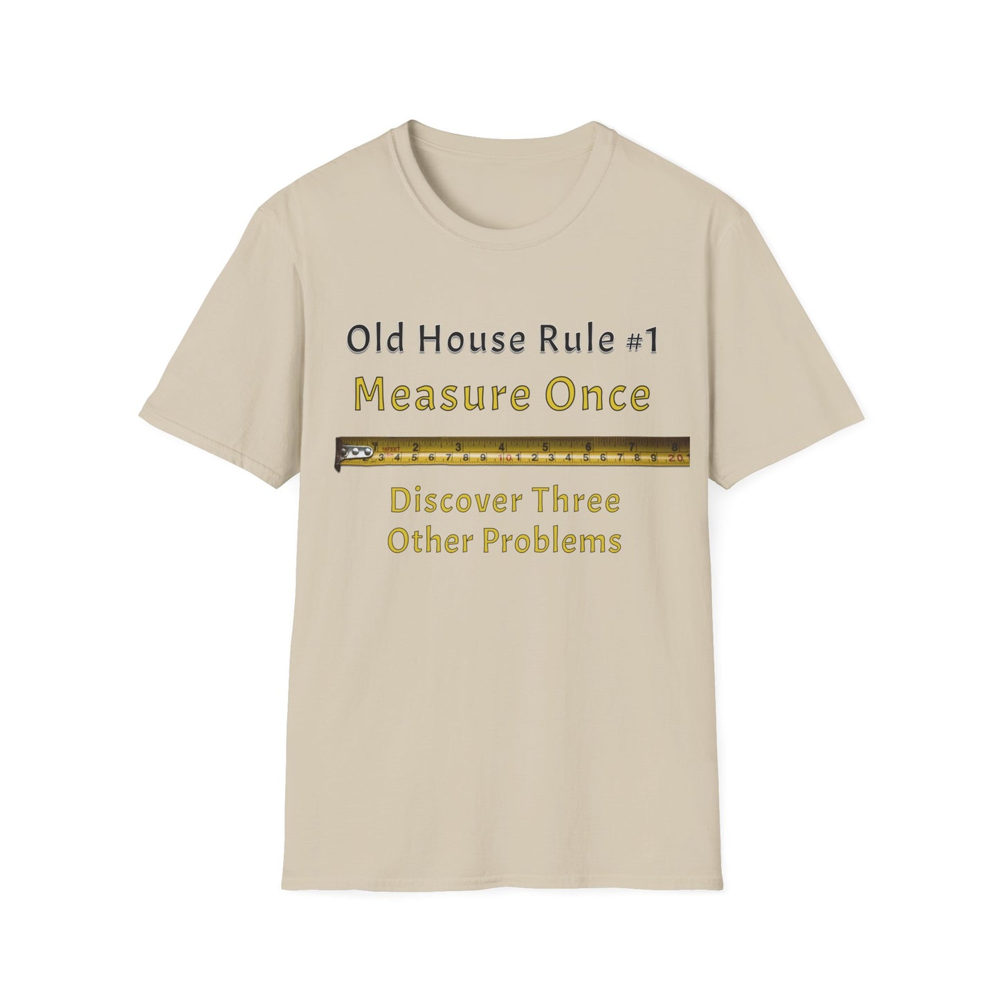 Measure Once-Three Problems T-Shirt