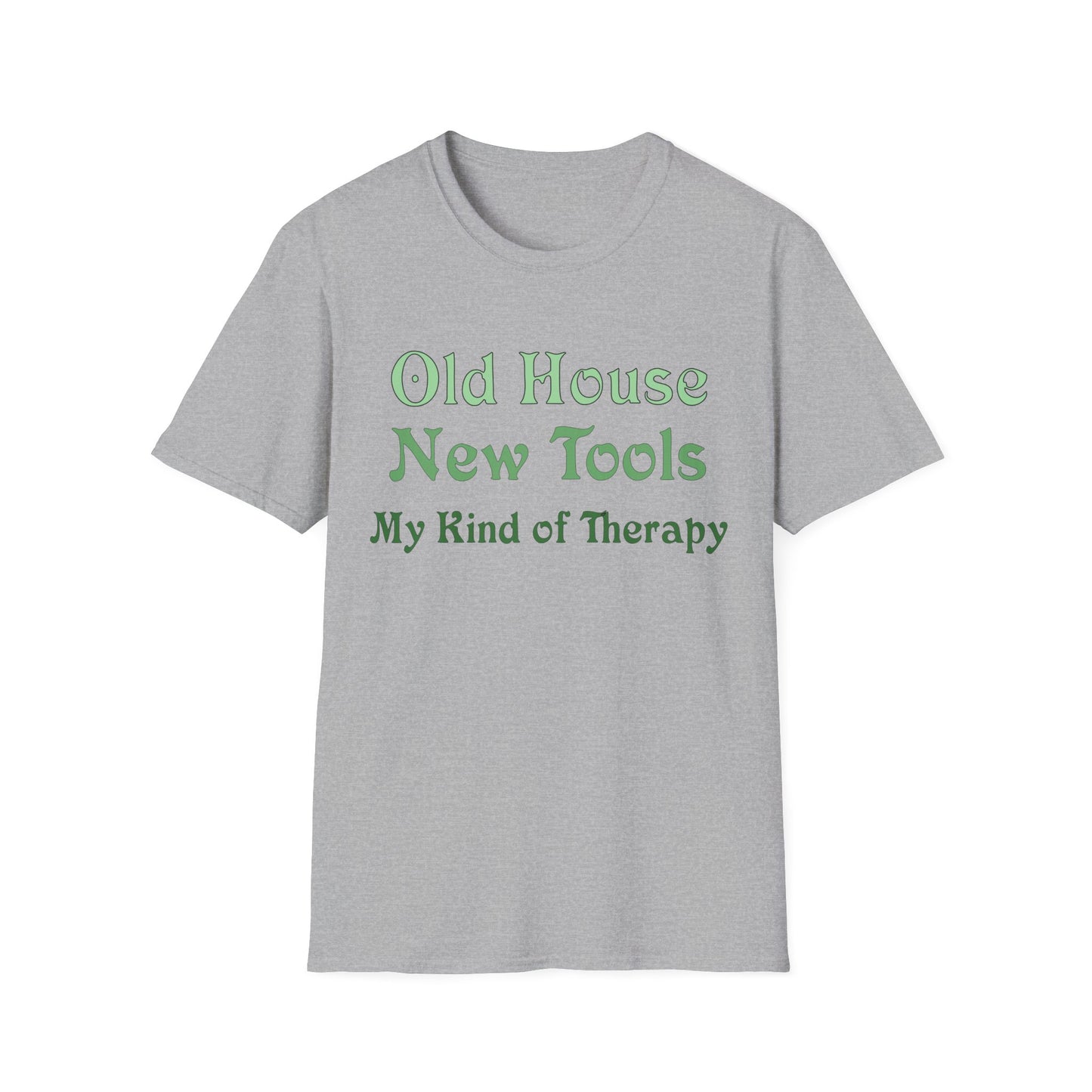 Old House New Tools T-Shirt