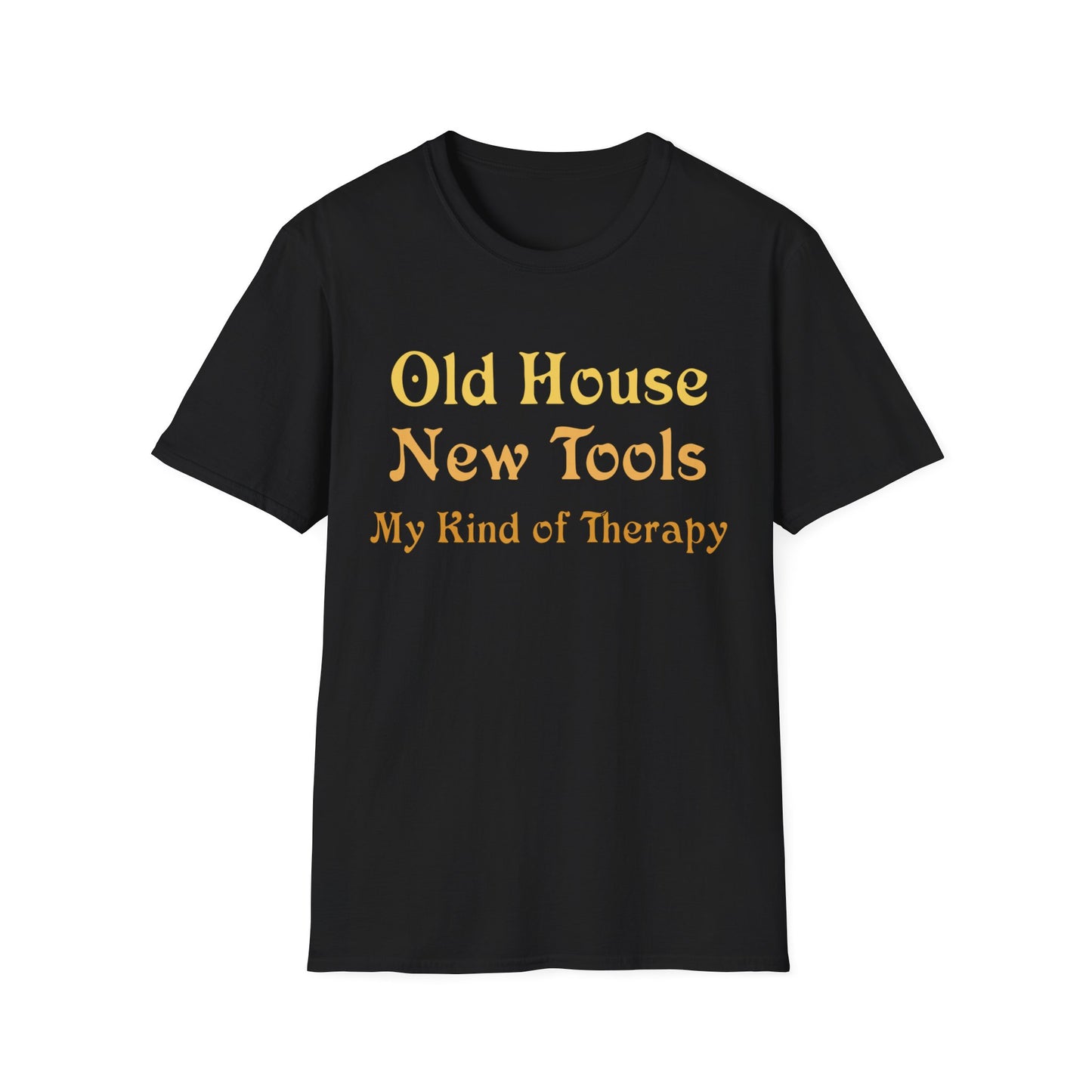 Old House New Tools T-Shirt
