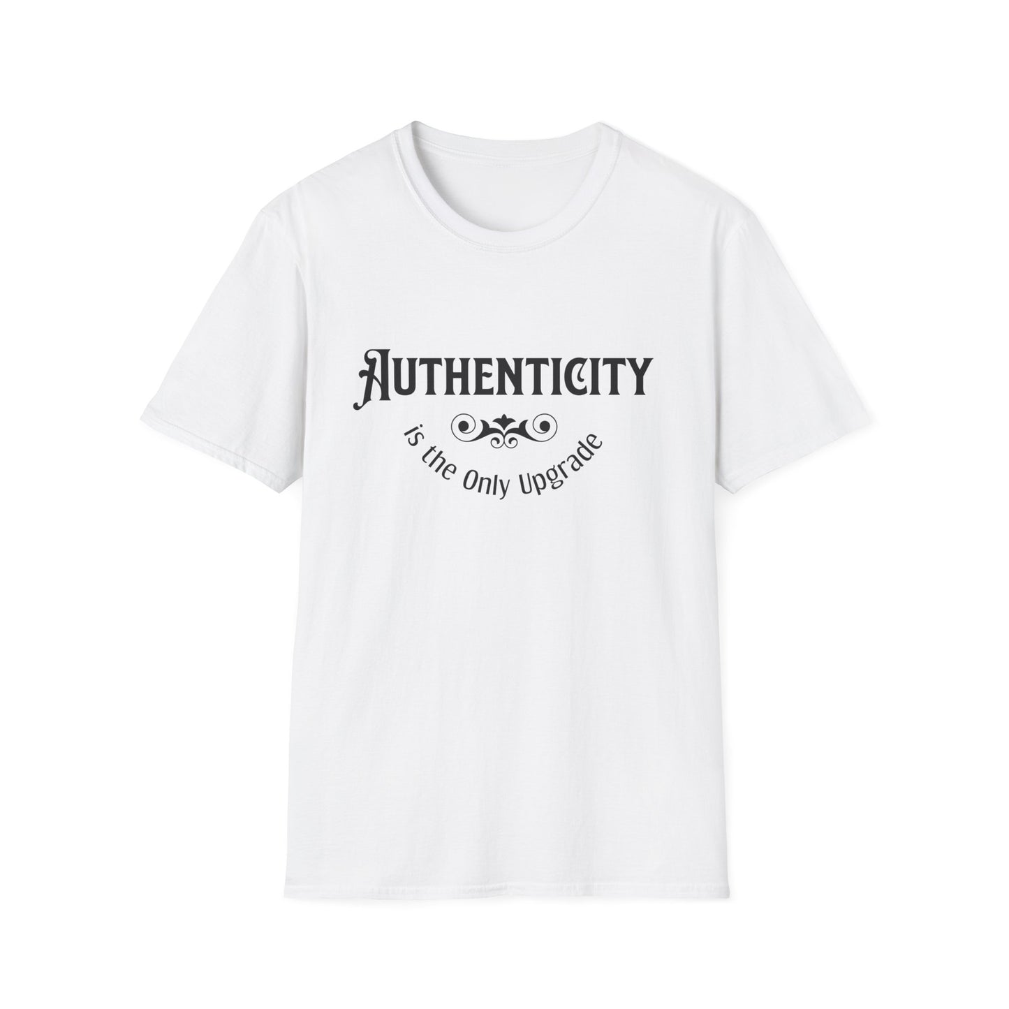 Authenticity Only Upgrade T-Shirt