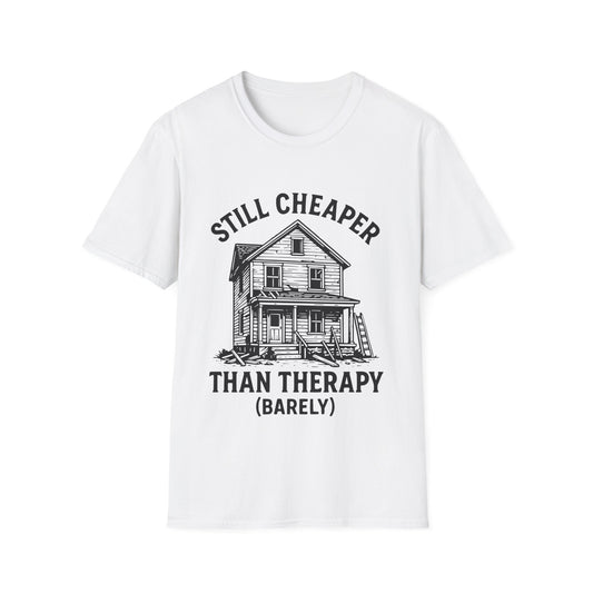 Cheaper Than Therapy T-Shirt