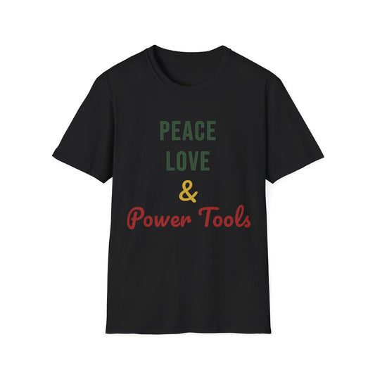 Peace Love Power Tools T-Shirt