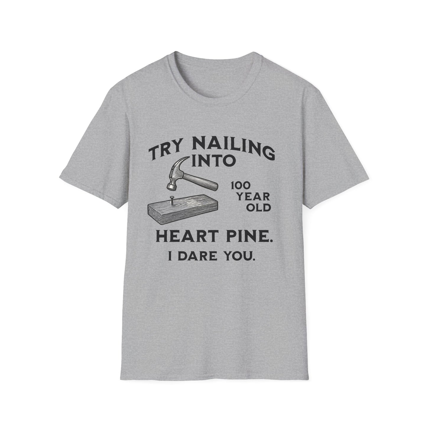 Nail Into Heart Pine T-Shirt