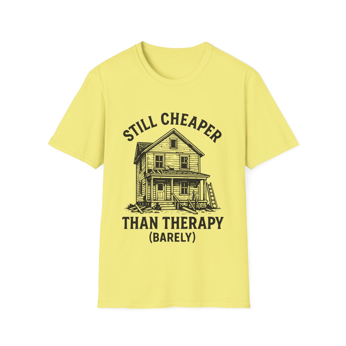 Cheaper Than Therapy T-Shirt