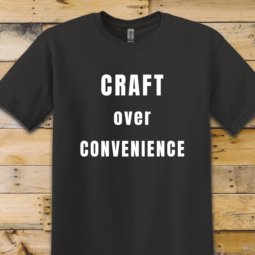 Black t-shirt Craft Over Convenience