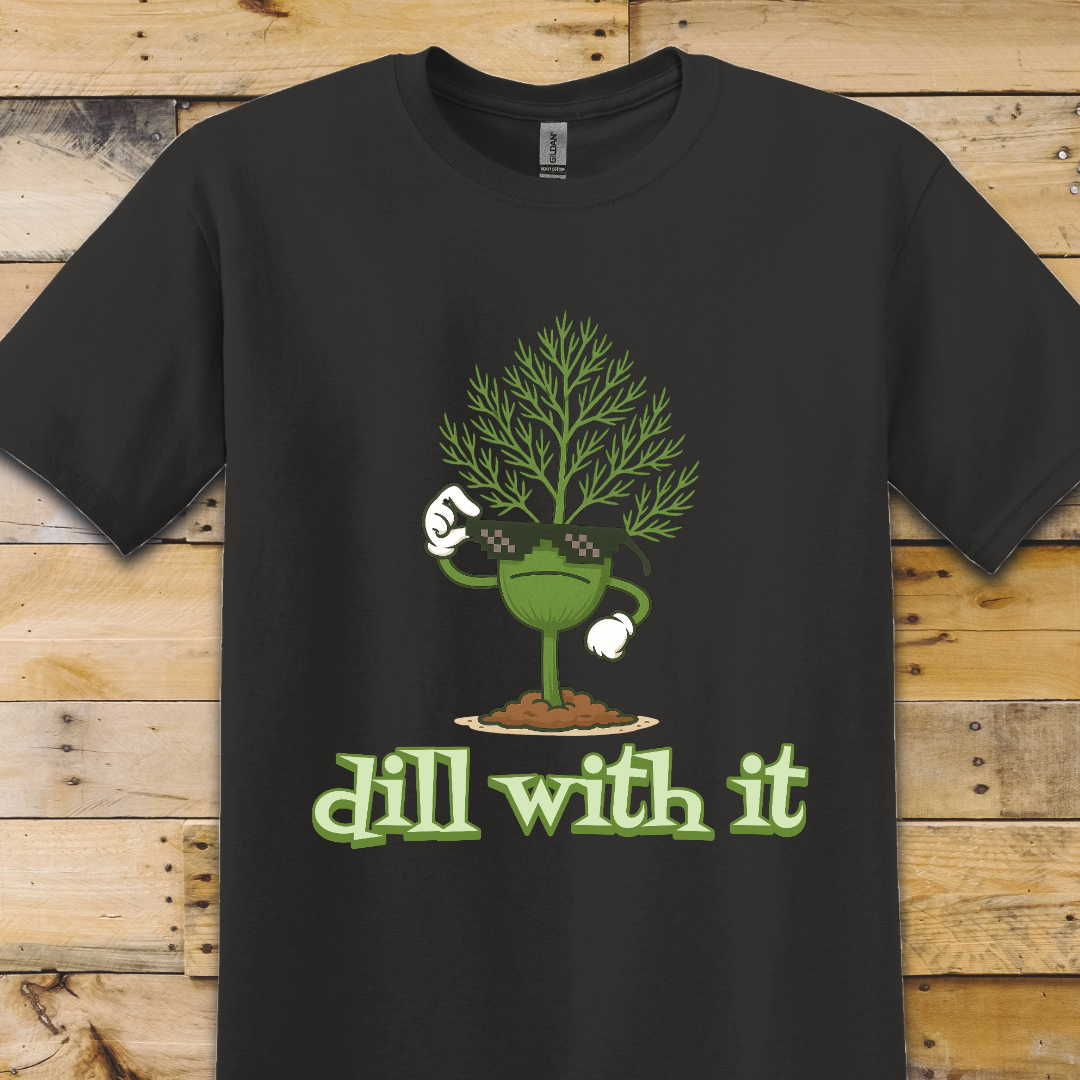 Black t-shirt Dill With It