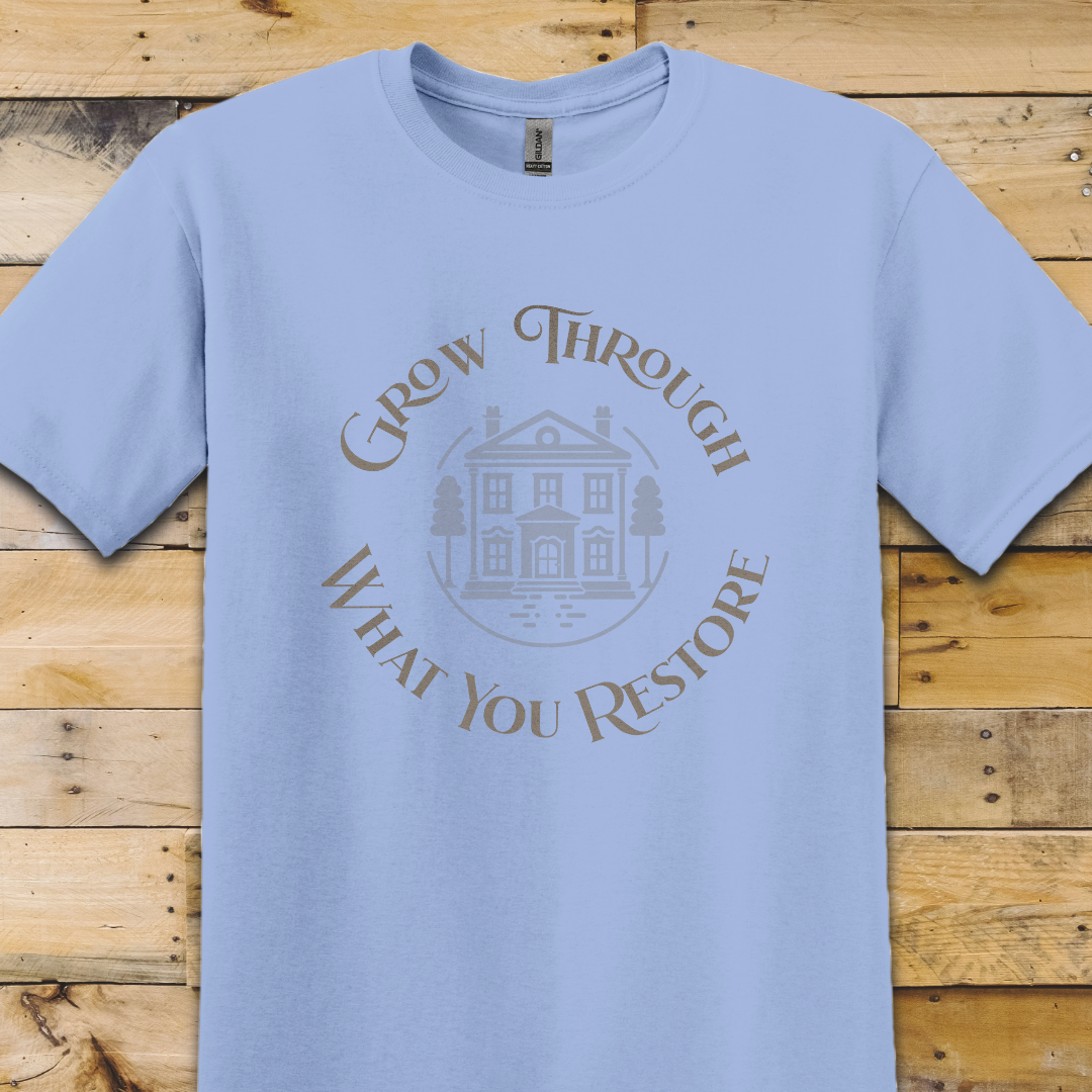 Grow Through Restore T-Shirt