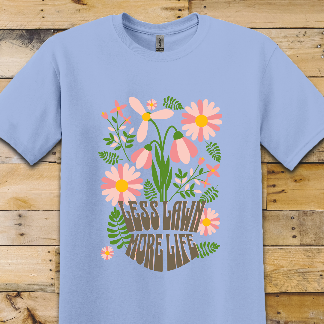 Garden-Less Lawn T-Shirt