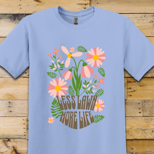 Garden-Less Lawn T-Shirt
