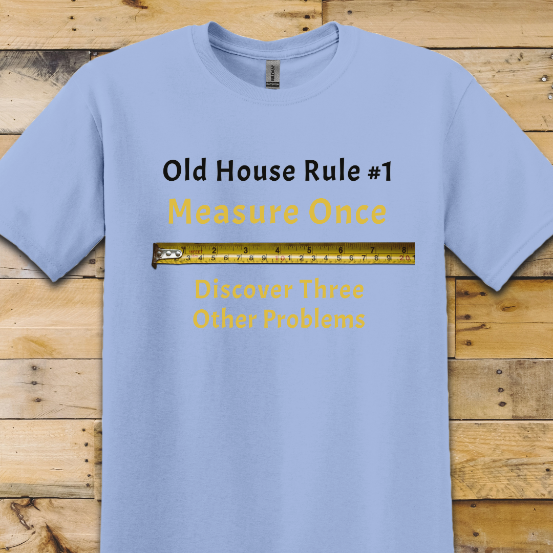 Measure Once-Three Problems T-Shirt