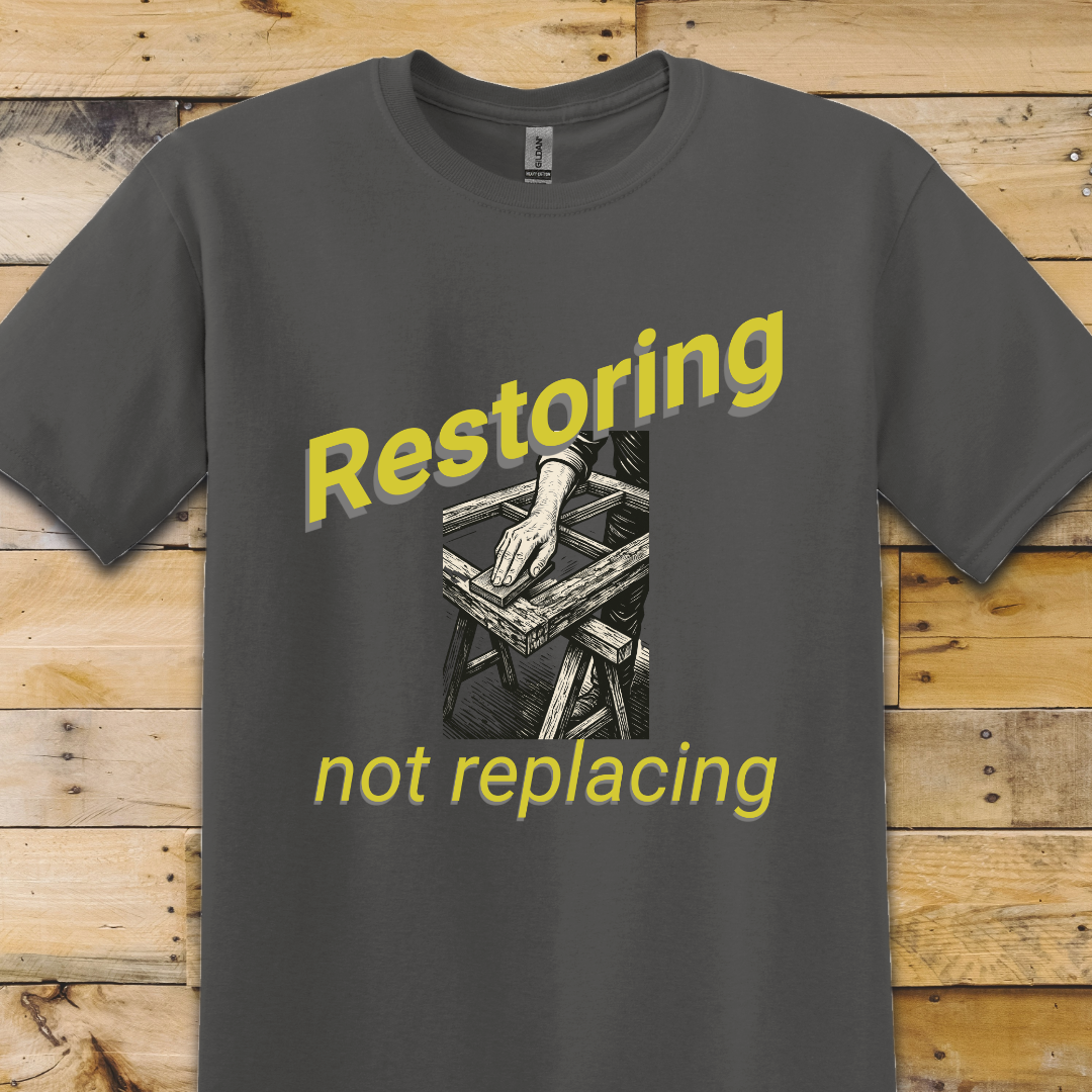 Charcoal Grey t-shirt Restoring Not Replacing