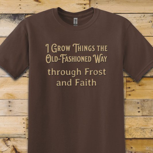 Garden-Grow Things Frost Faith T-Shirt