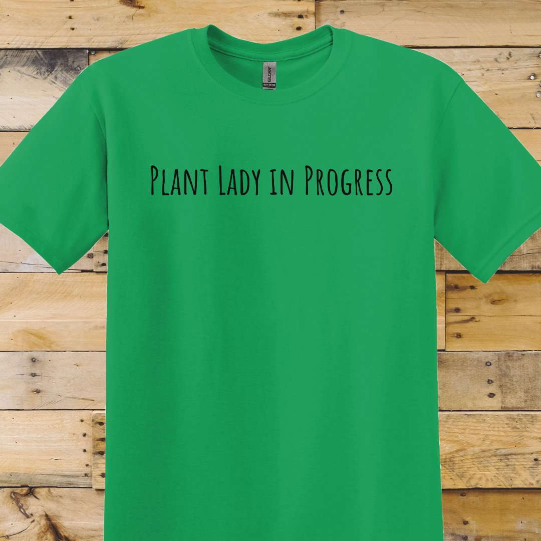 Garden-Plant Lady in Progress T-Shirt
