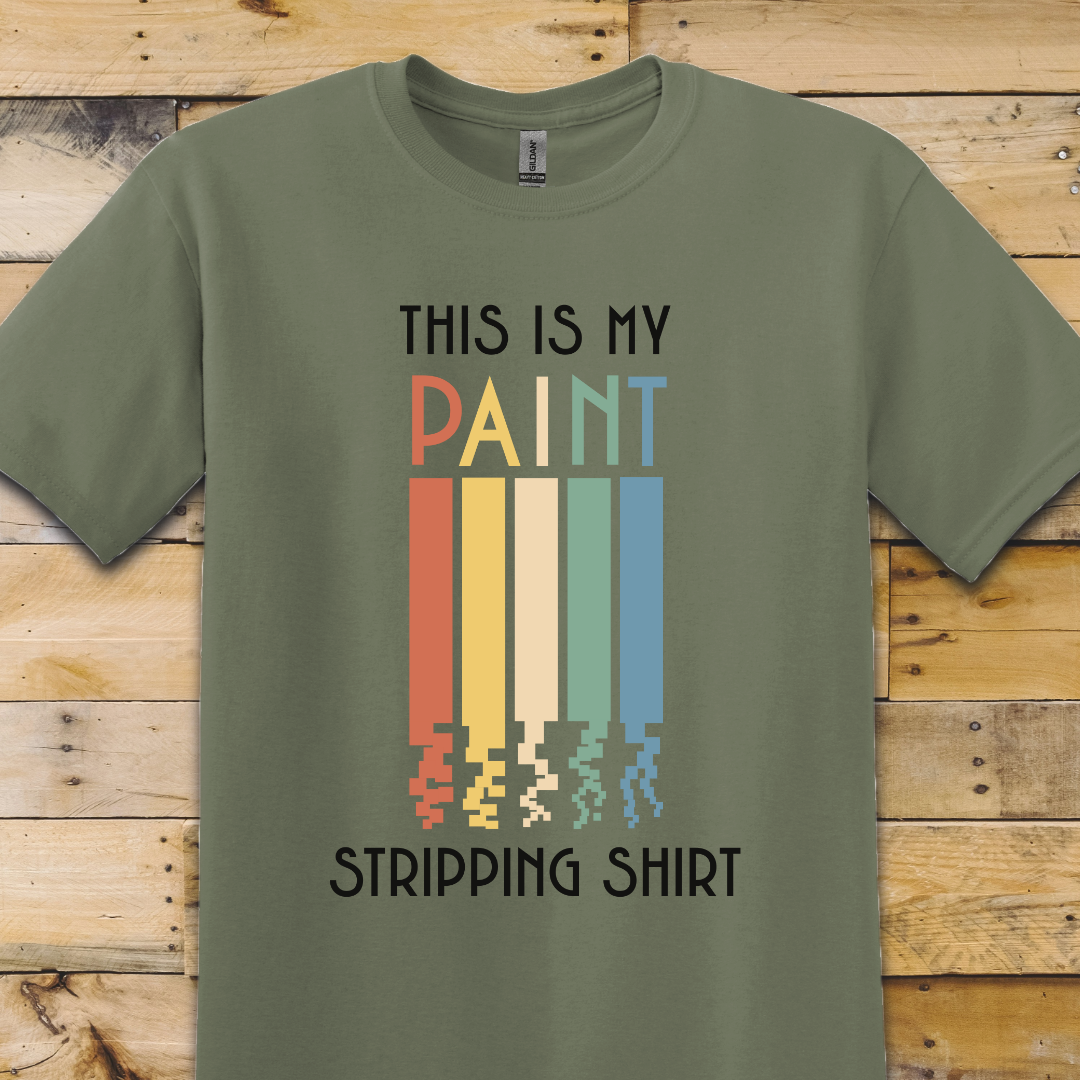 Paint Stripping T-Shirt