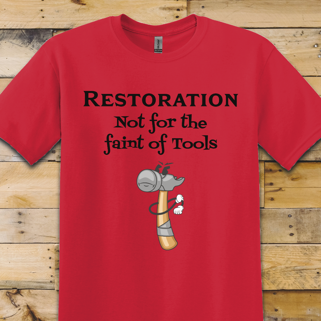 Not For The Faint Of Tools T-Shirt