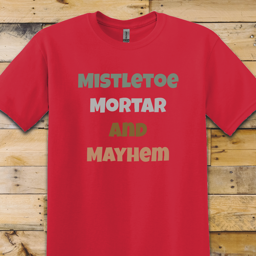 Mistletoe Mayhem T-Shirt