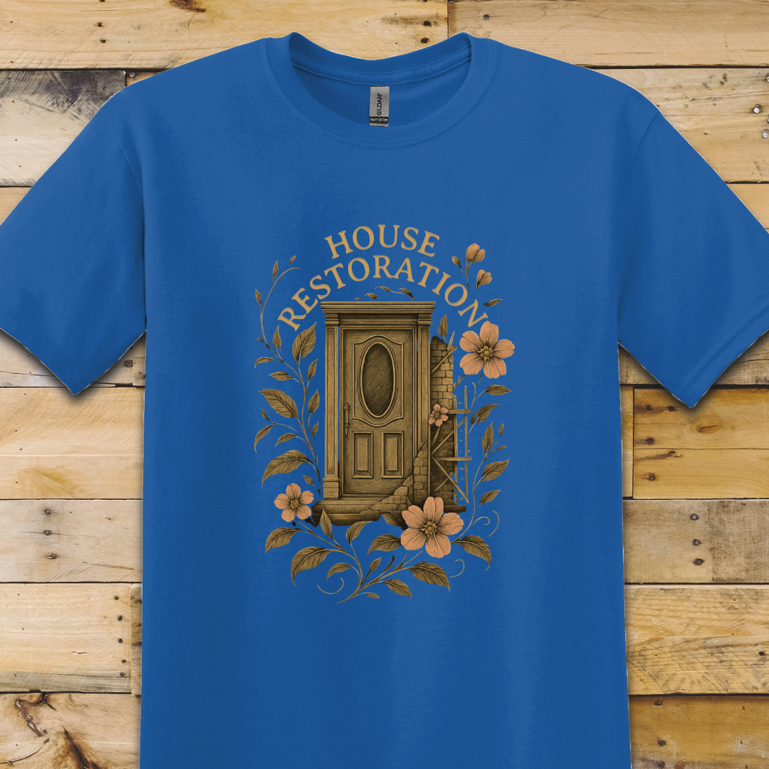 House Restoration T-Shirt