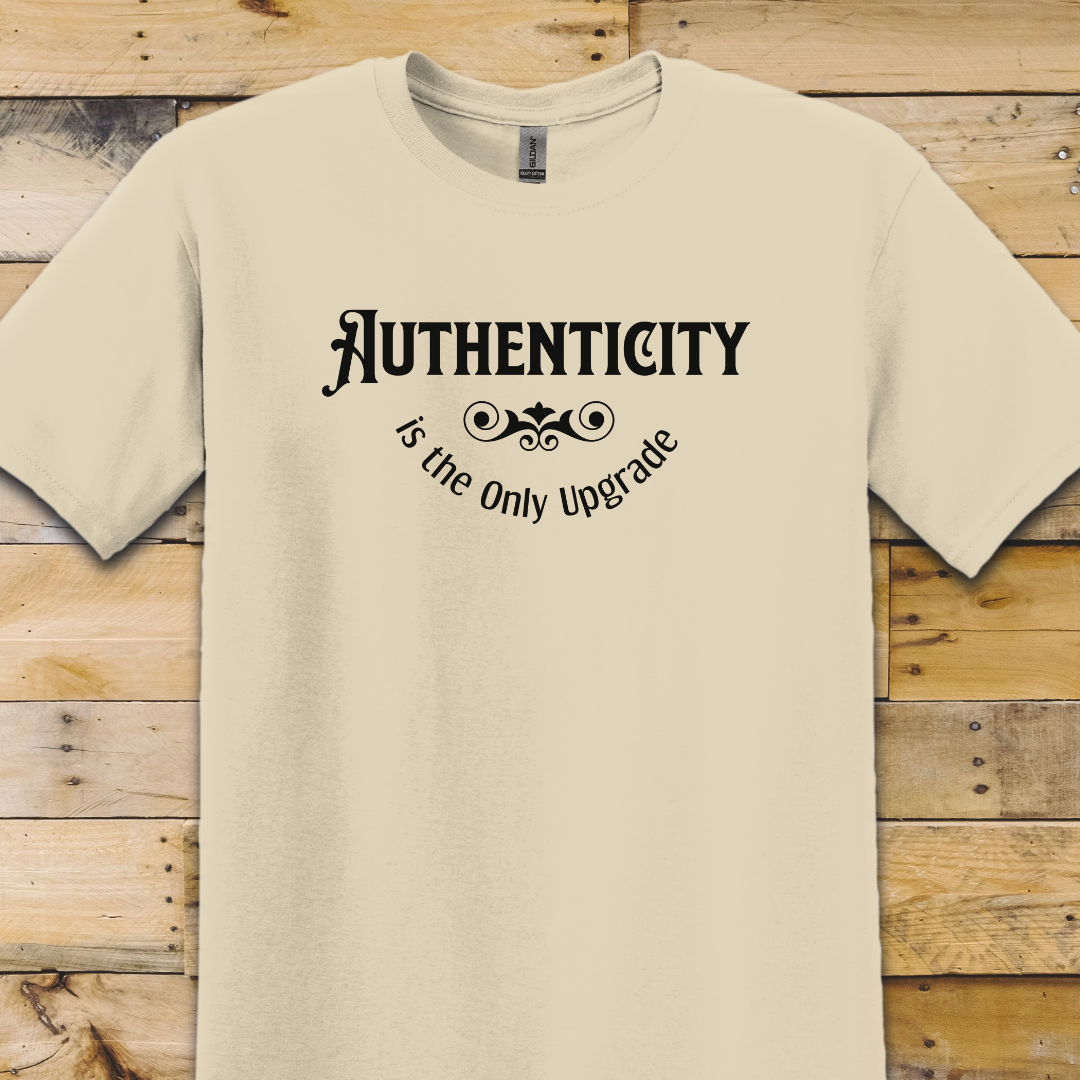 Authenticity Only Upgrade T-Shirt