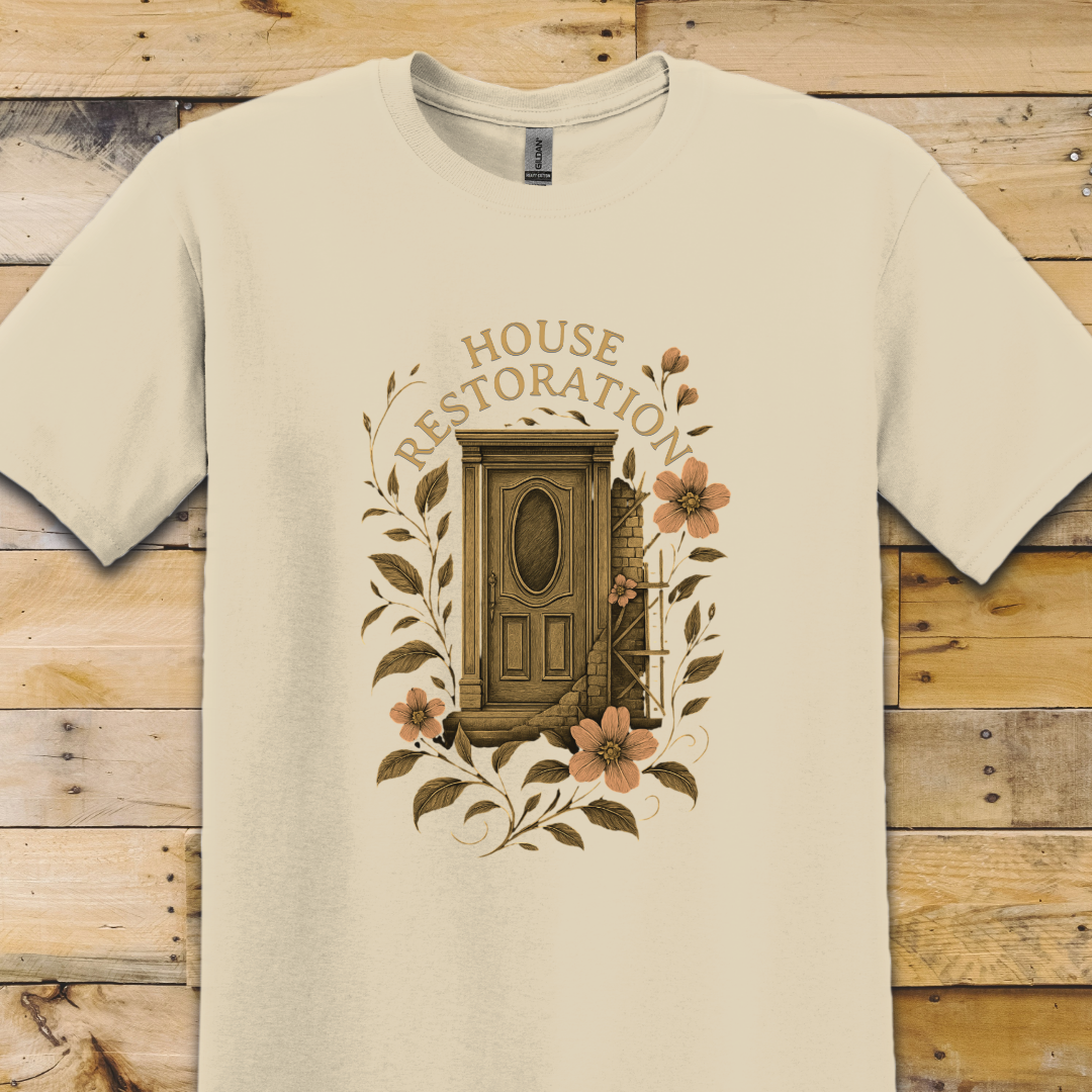 House Restoration T-Shirt