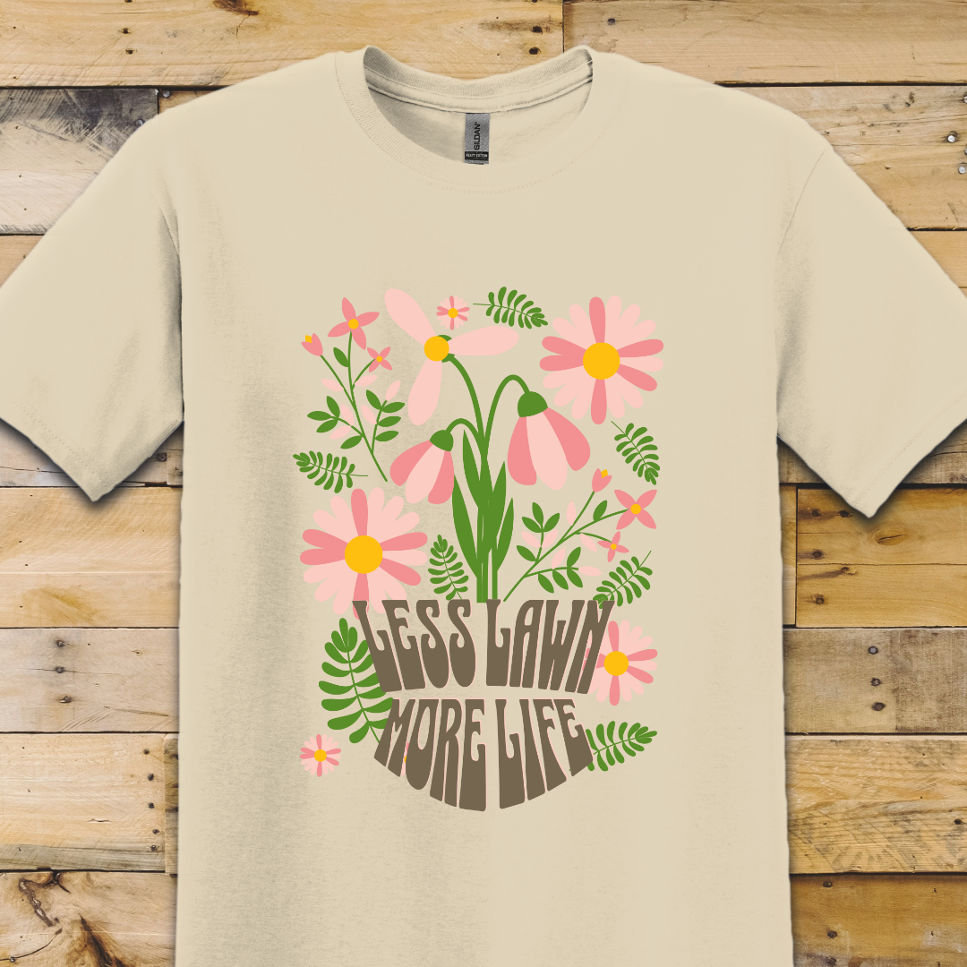 Garden-Less Lawn T-Shirt