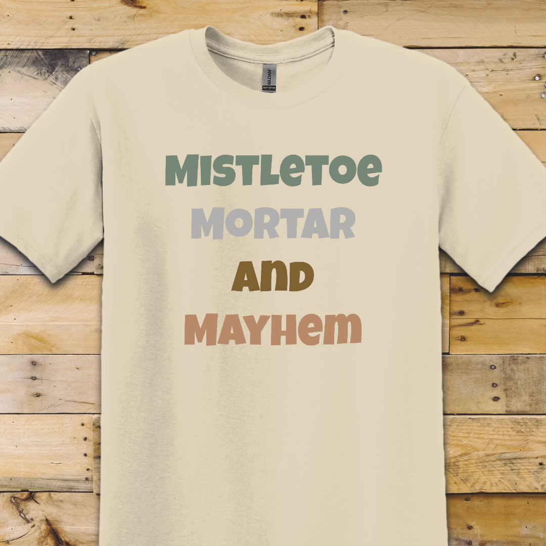 Mistletoe Mayhem T-Shirt