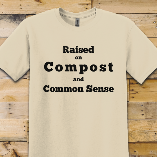 Garden-Raised on Compost T-Shirt