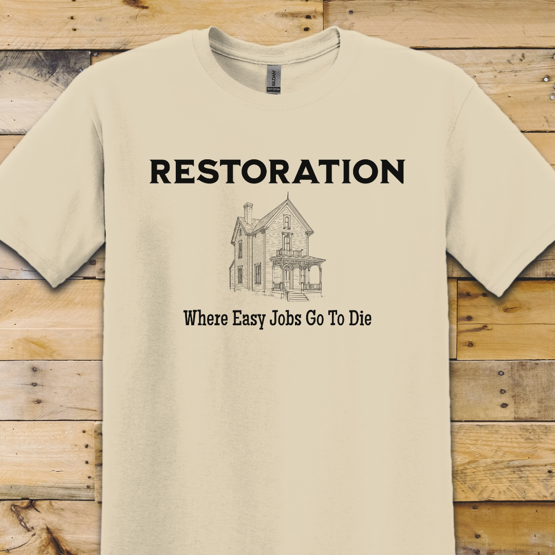 Restoration Jobs T-Shirt