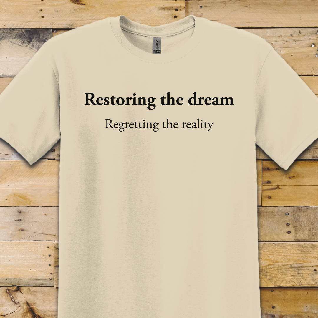 Restoring The Dream T-Shirt