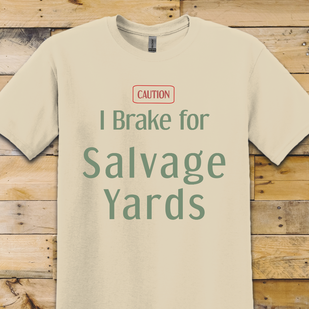 Salvage Yards-Brake T-Shirt