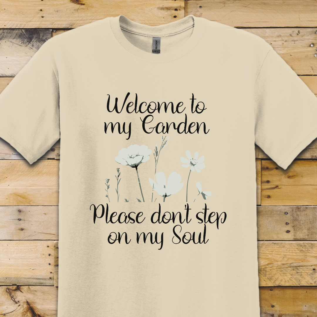 Garden-Welcome To My Garden T-Shirt
