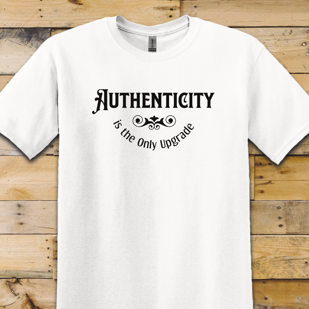 Authenticity Only Upgrade T-Shirt