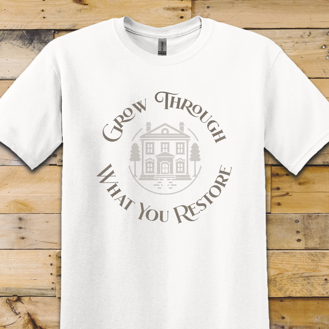 Grow Through Restore T-Shirt