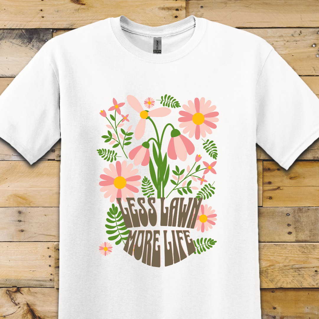 Garden-Less Lawn T-Shirt