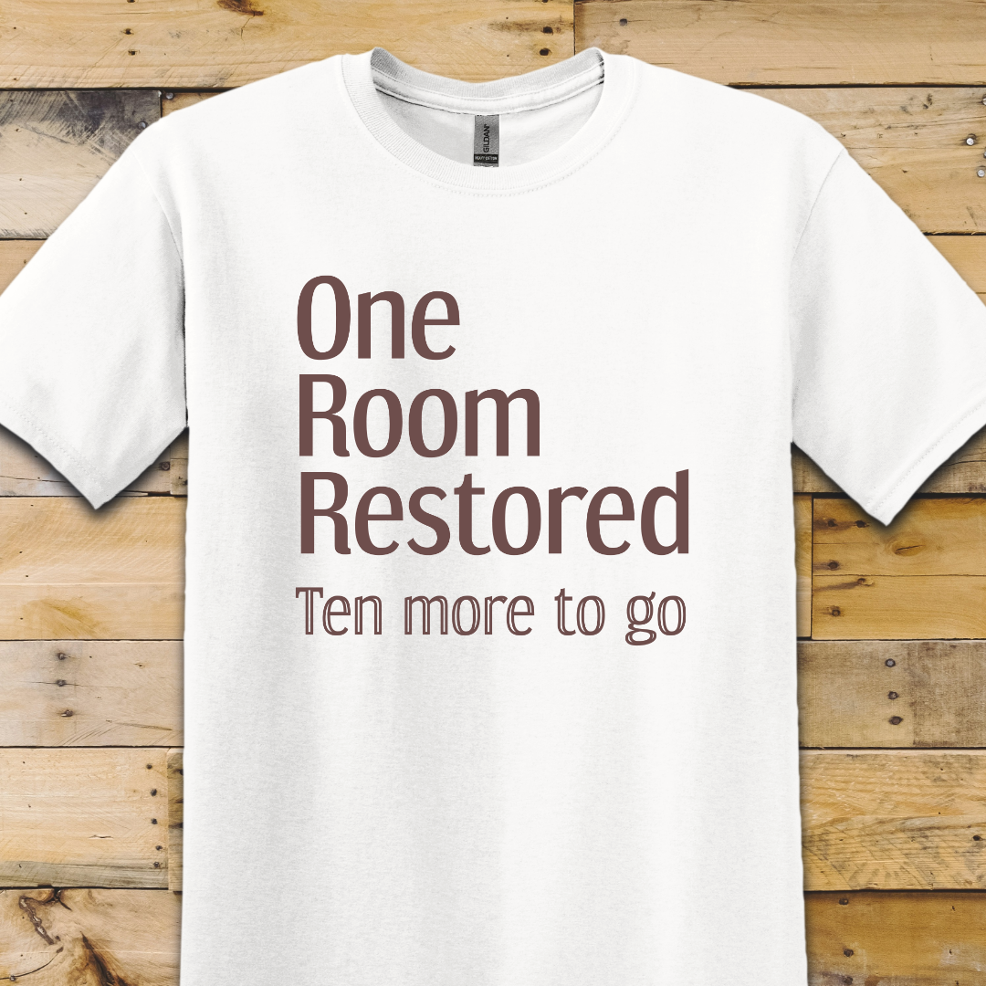 One Room Restored T-Shirt